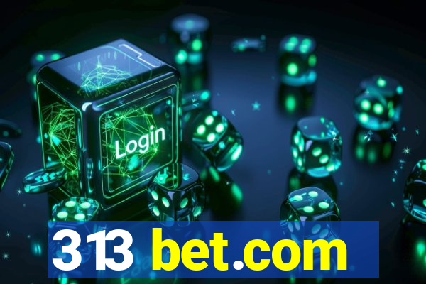 313 bet.com